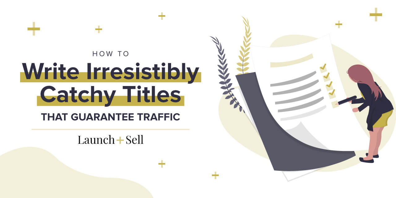 How to write irresistibly catchy titles for your Facebook ad or blog that  guarantee traffic